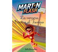 Martin Flash 5: La Carrera Contra El Tiempo