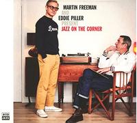 Martin Freeman And Eddie Piller - Martin Freeman And Eddie Piller Present Jazz On The Corner