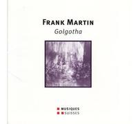Martin : Golgotha (oratorio). Koch.
