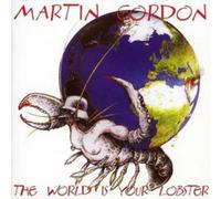 Martin Gordon The World Is My Lobster (CD) Album (Importación USA)