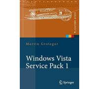 Martin Grotegut Windows Vista Service Pack 1 (Tapa blanda) X.systems.press