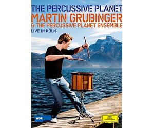 Martin Grubinger & The Percussive Planet Ensemble - Live in Köln [DVD]