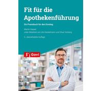 Martin Hassel Ute He Fit für die Apothekenführung: Ein Praxisbuch (Tapa blanda)
