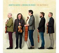 MARTIN HAYES & BROOKLYN RIDER - THE BUTTERFLY