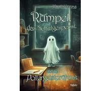 Martin Jonas Rumpel, das Schulgespenst, und die Poltergeistprüfung (Tapa blanda)