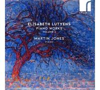 Martin Jones - Elisabeth Lutyens: Piano Works Volume 3