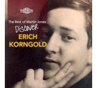 Martin Jones, piano - The Best of Martin Jones: Discover Erich Korngold