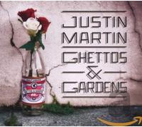 Martin, Justin - Ghettos & Gardens