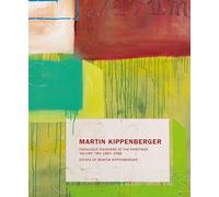 Martin Kippenberger: Paintings Volume II: Catalogue Raisonné of the Paintings Volume II: 1983-86: 2