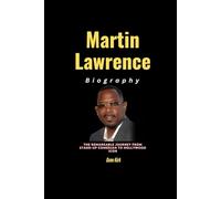 Martin Lawrence Biography: The Remarkable Journey from Stand-Up Comedian to Hollywood Icon