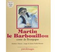 Martin Le Barbouillou : Conte De Bourgogne (ebook)