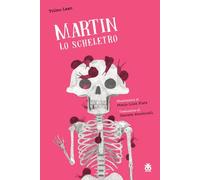 Martin lo scheletro (I narratori)