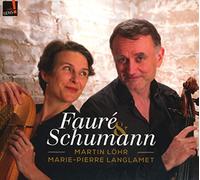 Martin Löhr / Marie-Pierre Langlamet - Faure & Schumann