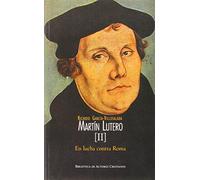 Martín Lutero: Martin Lutero II: Rca. En Lucha Contra R: 2 (MAIOR)