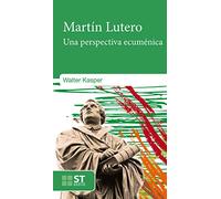 Martin Lutero. Una Perspectiva Ecumenica): Una perspectiva ecuménica: 92 (ST Breve)