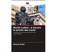 Martin Luther: à travers le prisme des tracts