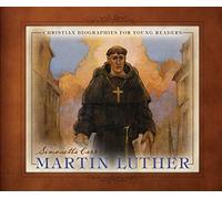 Martin Luther (Christian Biographies for Young Readers)