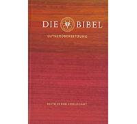 Martin Luther Die Bibel nach Martin Luthers Übersetzung - Lutherbibe (Tapa dura)