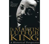 Dr. Martin Luther King: Historical Perspective