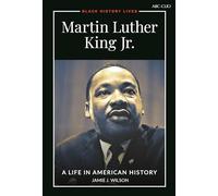 Martin Luther King Jr.: A Life in American History (Black History Lives)