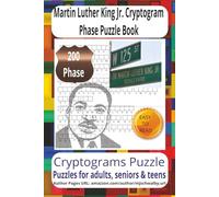 Martin Luther King Jr. Cryptogram Phase Puzzle Book: Martin Luther King Jr. Cryptogram Search Puzzles in Large, Clear Print - 200 Brain-Boosting ... Perfect for Quiet Time, Travel, and Holidays