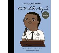 Martin Luther King Jr. (Spanish Edition) (33): Volume 33 (Little People, BIG DREAMS en español)