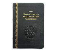 Martin Luther's Small and Large Catechisms - Genuine Leather Gift Edition