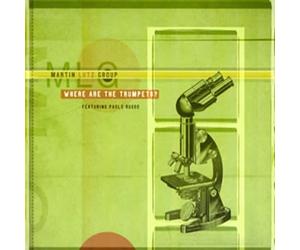 Martin Lutz Group - Where Are The Trompets