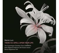 Martin Lutz Martin Lutz: There Is a Spell Upon Your Lips (CD) Album