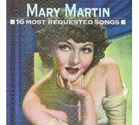 Martin, Mary - 16 Most Requested Songs