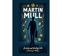 MARTIN MULL: A Wild and Wacky Life