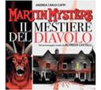 Martin Mystère. Il Mestiere Del Diavolo (audiolibro)