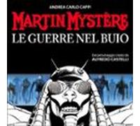 Martin Mystère. Le Guerre Nel Buio (audiolibro)