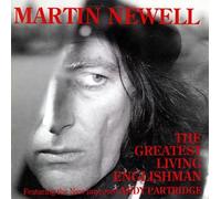 MARTIN NEWELL - Greatest Living Englishman,the