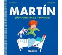 Martín. ¡No quiero irme a dormir!: 1