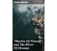 Martin Of Nitendi; And The River Of Dreams (ebook)