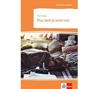 Martin Page Plus tard je serai moi: Schulausgabe zum Thema « Le mo (Tapa blanda)