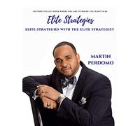 Martin Perdomo - Elite Real Estate Strategies With The Elite Strategist [DVD]