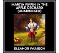 Martin Pippin In The Apple Orchard (unabridged) (audiolibro)