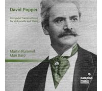 Martin Rummel - David Popper: Complete Transcriptions for Violoncello & Piano
