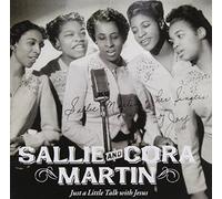 Martin, Sallie & Cora - Just a Little Talk With Jesus (CD)