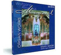 Martin Sander - Mozart : Organ Works