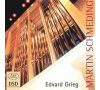 Martin Schmeding - Edvard grieg transcriptions pour orgue
