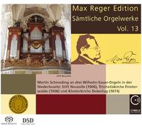 Martin Schmeding - Max Reger Edition - Complete Organ Works Vol. 13