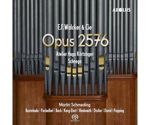 Martin Schmeding - Opus 2576 - Orgelwerke
