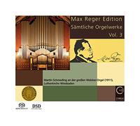 Martin Schmeding - Reger, Max : Intégrale de L¿'Oeuvre pour Orgue Vol.3