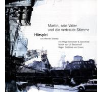 Martin, Sein Vater und die Vertraute Stimme