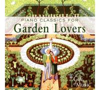 Martin Souter (Klavier) - PIANO CLASSICS FOR GARDEN LOVE
