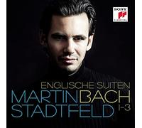 Martin Stadtfeld - Bach: Englische Suiten 1-3