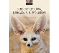 Martin Stevens Sensory Ecology, Behaviour, and Evolution (Tapa blanda)